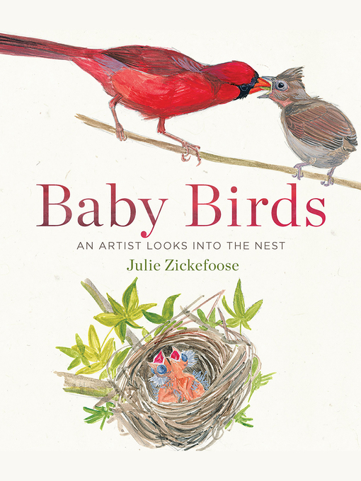 Title details for Baby Birds by Julie Zickefoose - Available